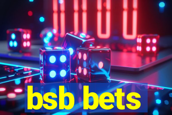 bsb bets